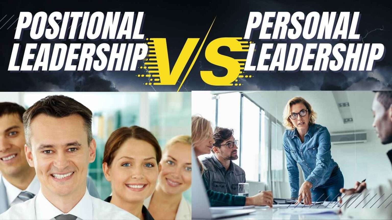 The Debate Over Positional Leadership Vs Personal Leadership