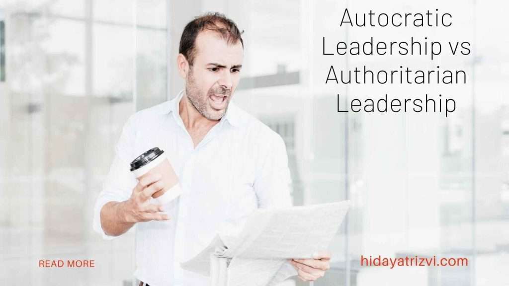 Autocratic Leadership vs Authoritarian Leadership What's the Difference Featured Image