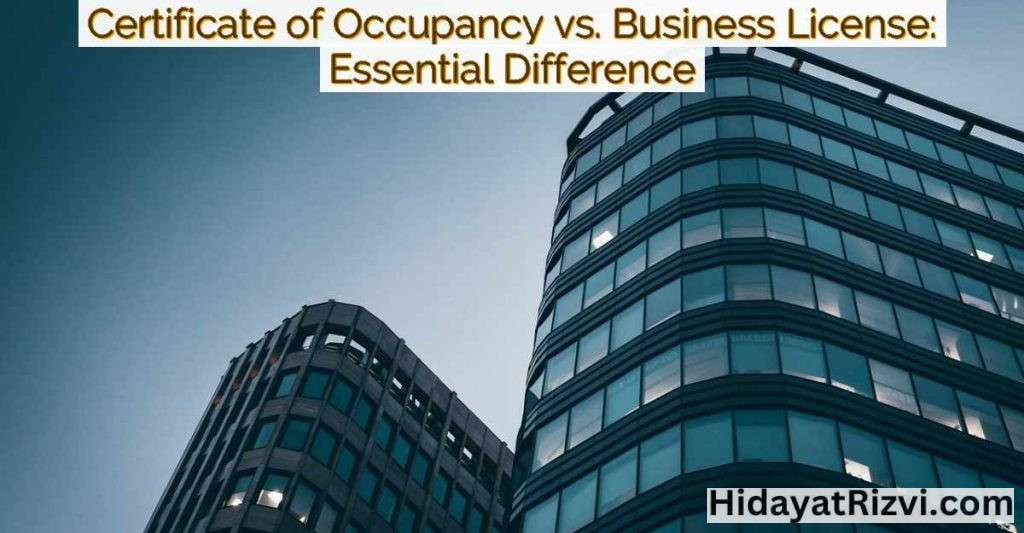 Certificate of Occupancy vs. Business License: Essential Difference-Featured Image
